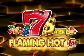Flaming Hot 6 Reels
